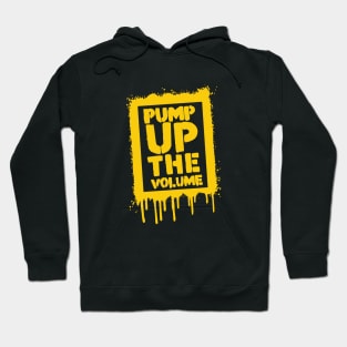 Pump Up The Volume Hoodie